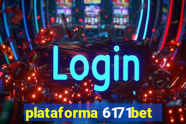 plataforma 6171bet